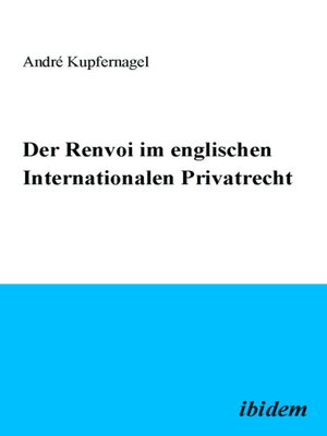 cover image of Der Renvoi im englischen Internationalen Privatrecht